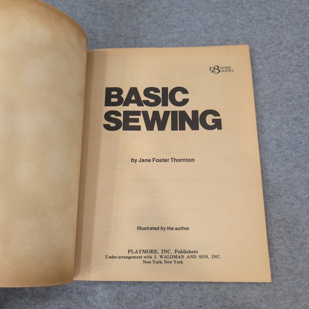 Basic Sewing Jane Foster Thornton 123 Home Guides 1978 Playmore Paperback Book